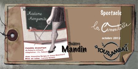 Madame Marguerite - Théâtre Mandin